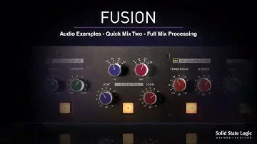SSL Fusion - Quick Mix 2 - Full Mix Processing