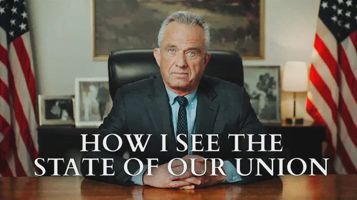 RFK Jr.: How I See The State Of Our Union